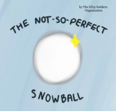 The Not-So-Perfect Snowball book cover