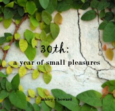 30th: a year of small pleasures book cover