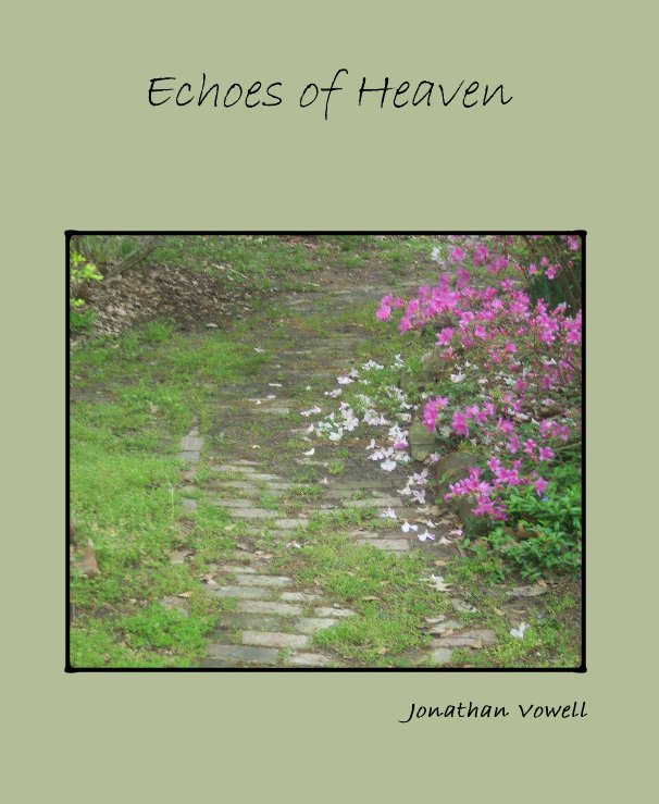 View Echoes of Heaven by Jonathan Vowell