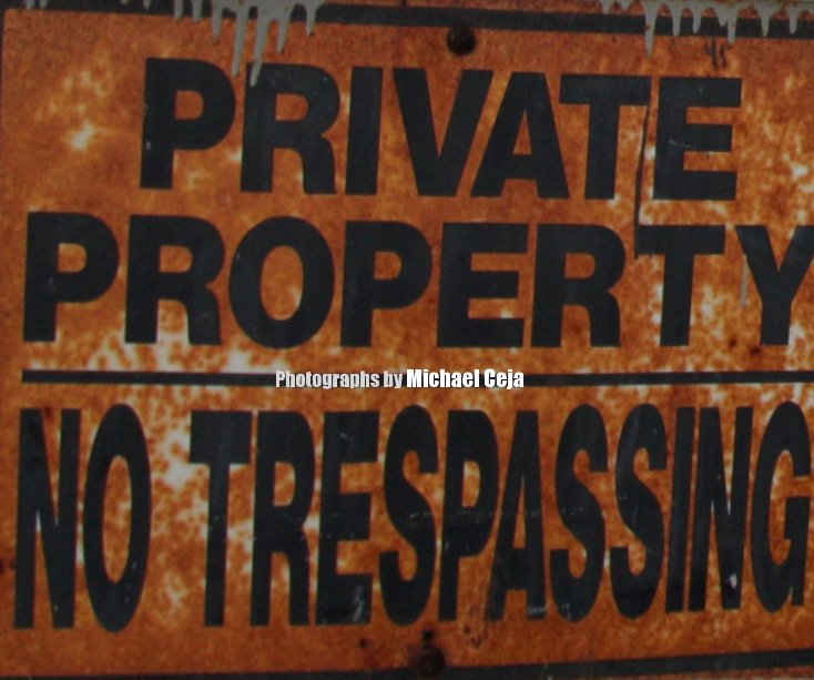 View Private Property by Michael Ceja