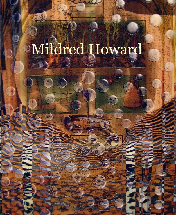 View Mildred Howard by Magnolia Editions