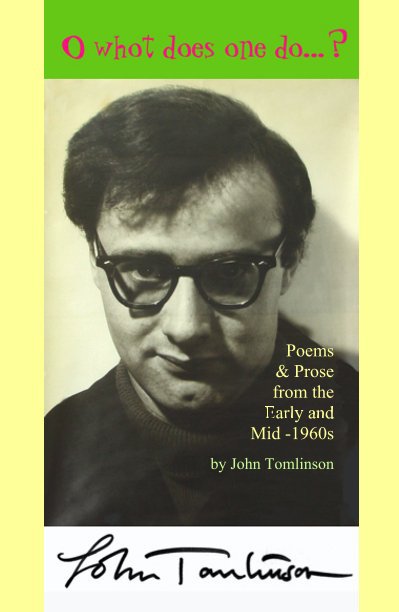 Ver Poems & Prose from the Early and Mid -1960s por John Tomlinson