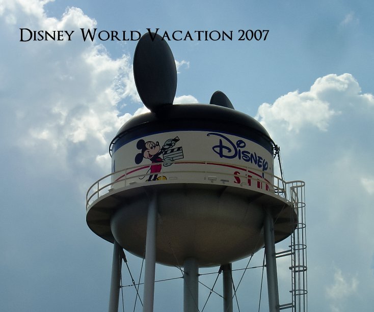 View Disney World Vacation 2007 by William Shane Bates