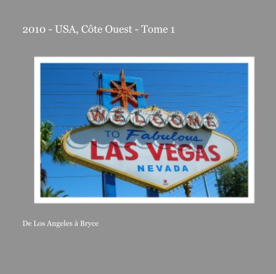 2010 - USA, Côte Ouest - Tome 1 book cover