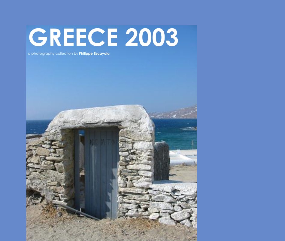 Bekijk GREECE 2003 op Philippe Escayola