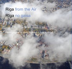 Riga from the Air / Rīga no gaisa book cover