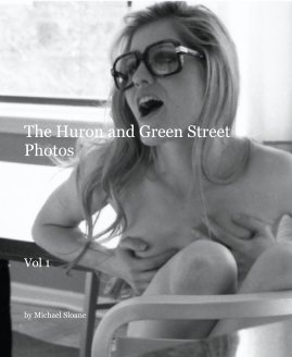The Huron and Green Street Photos book cover