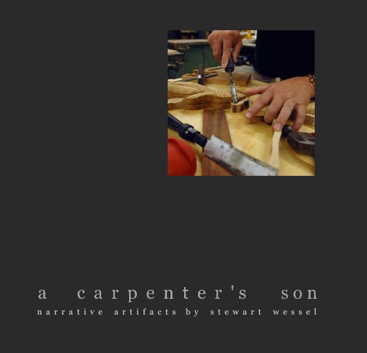 View A Carpenter's Son by Stewart Wessel