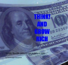 THINK! AND GROW RICH book cover