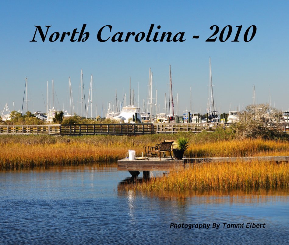 Visualizza North Carolina - 2010 di Photography By Tammi Elbert