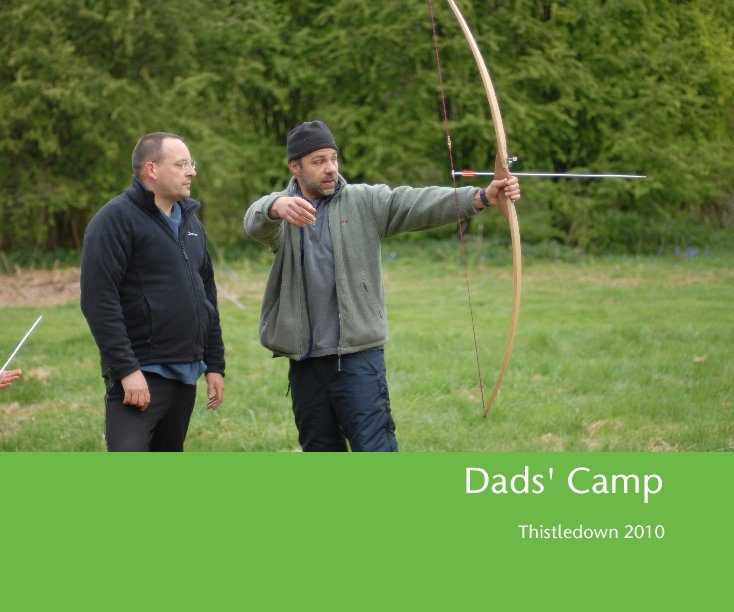 Ver Dads' Camp por Thistledown 2010