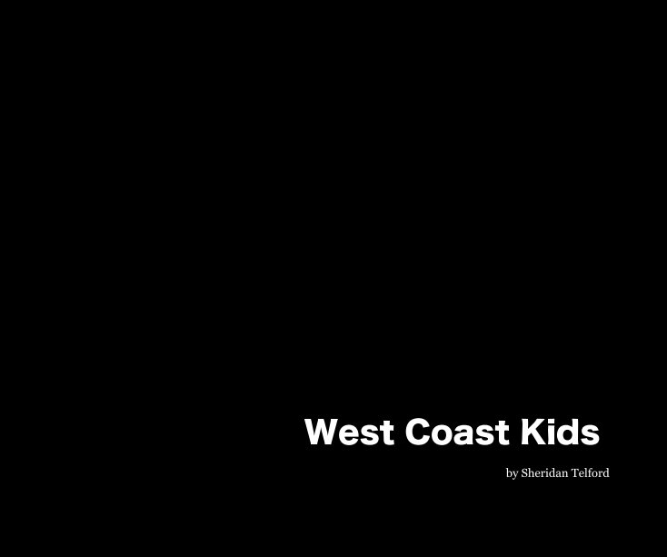 View West Coast Kids by Sheridan Telford
