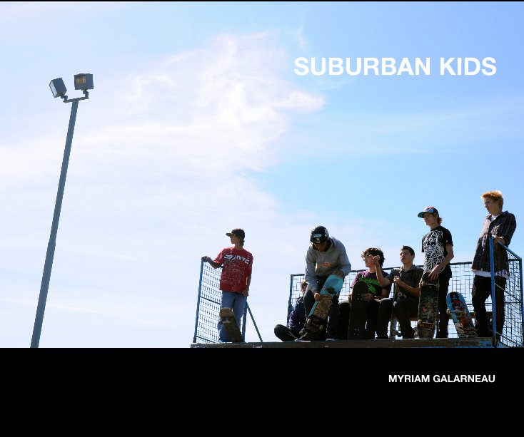 Visualizza SUBURBAN KIDS di Myriam Galarneau