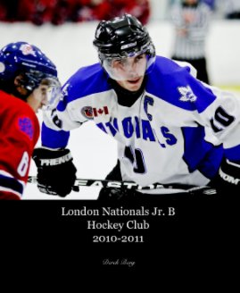 London Nationals Jr. BHockey Club2010-2011 book cover