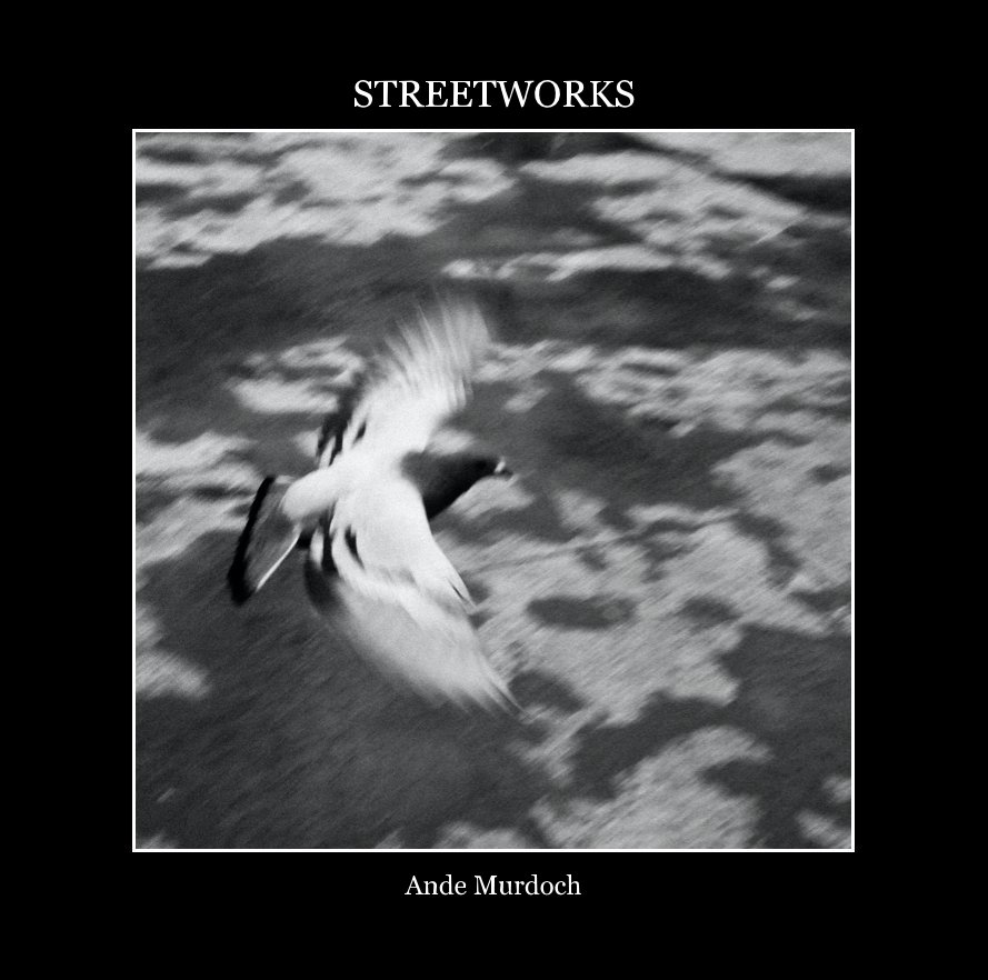 View STREETWORKS by Ande Murdoch