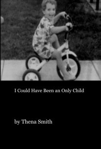 I Could Have Been an Only Child book cover