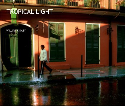 TROPICAL LIGHT WILLIAM K.DABY book cover