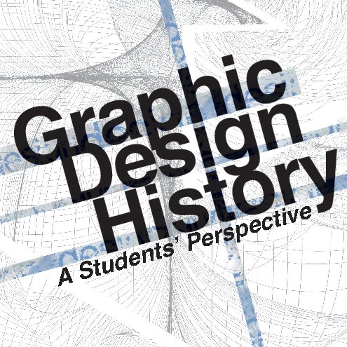 View Graphic Design History by GRDSN 240, Spring 2011