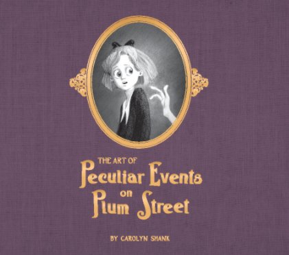 The Art of Peculiar Events on Plum Street book cover