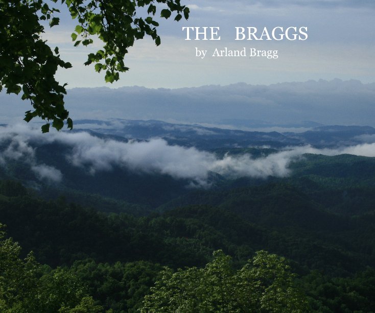 View THE BRAGGS by Arland Bragg by Arland E. Bragg