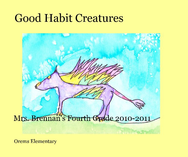 Ver Good Habit Creatures por Orems Elementary