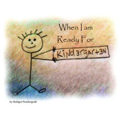 When I am Ready For Kindergarten book cover