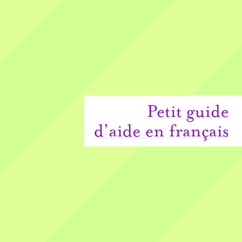 View Petit guide d'aide en français 2 by Patricia Marcotte