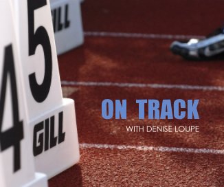 ON TRACK WITH DENISE LOUPE book cover