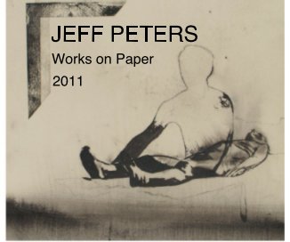 JEFF PETERS Works on Paper 2011 book cover