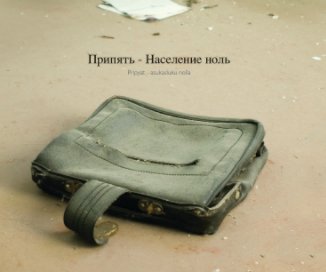 Pripyat - population zero book cover