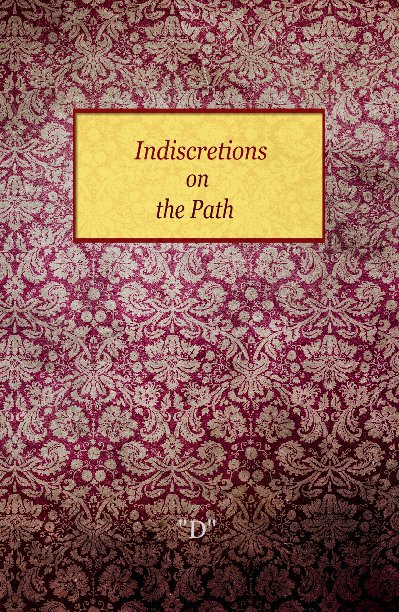 View Indiscretions on the Path by "D"