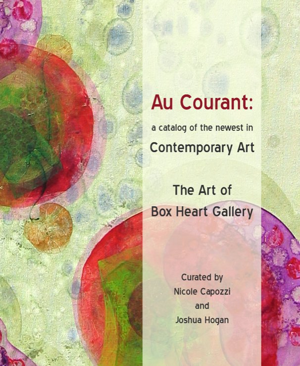 Au Courant: Volume 2 nach Curated by Nicole Capozzi and Joshua Hogan anzeigen