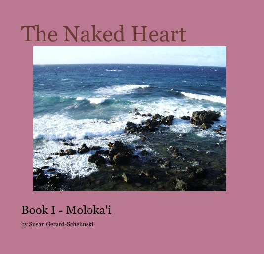 View The Naked Heart by Susan Gerard-Schelinski
