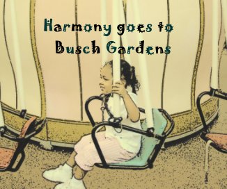 Harmony goes to Busch Gardens book cover