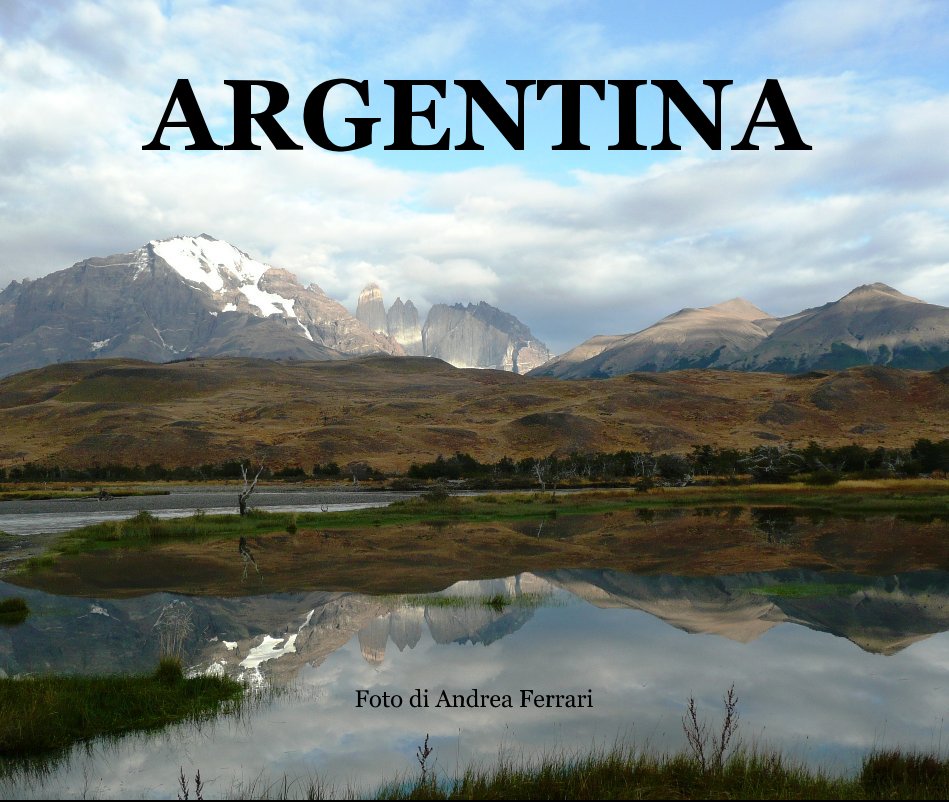 Ver ARGENTINA por Foto di Andrea Ferrari