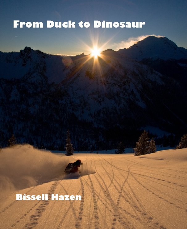 View From Duck to Dinosaur Bissell Hazen by Bissell Hazen