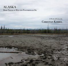 ALASKA: Hoof Tracks in Mud and Footprints in Oil book cover