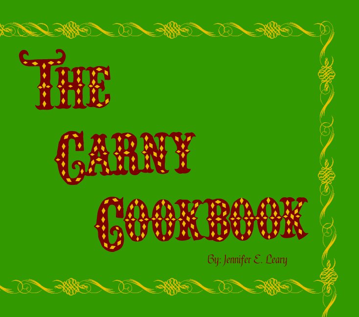 View The Carny Cookbook by Jennifer E. Leary
