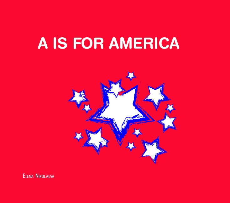 Ver A IS FOR AMERICA por Elena Nikolaeva