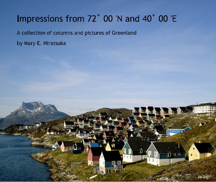 View Impressions from 72Ë 00 'N and 40Ë 00 'E by Mary E. Hiratsuka