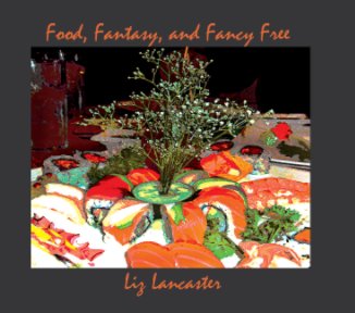 Food, Fantasy, and Fancy-Free book cover