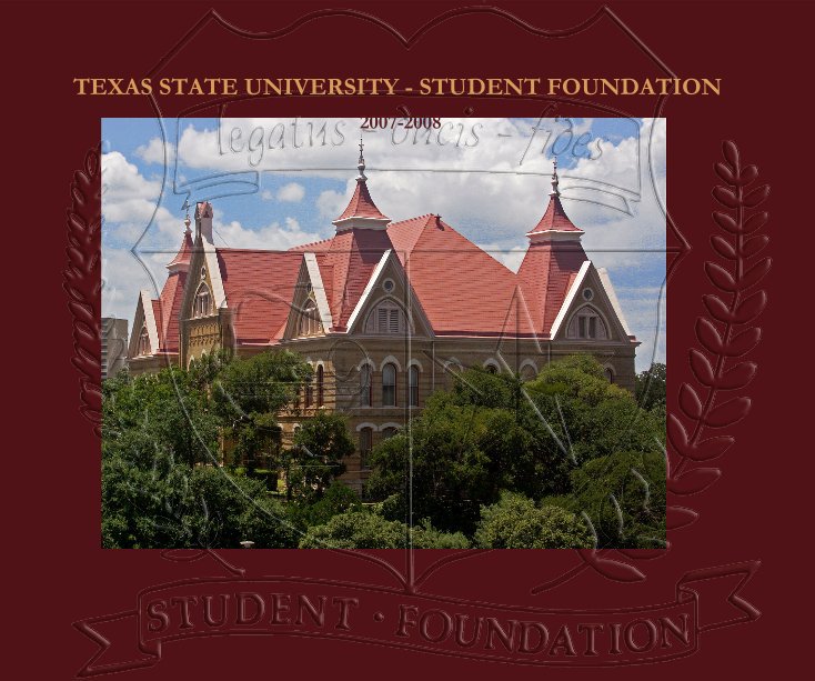 View TEXAS STATE UNIVERSITY - STUDENT FOUNDATION by ShannonMc