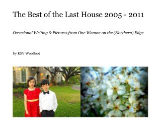 The Best of the Last House 2005 - 2011 book cover