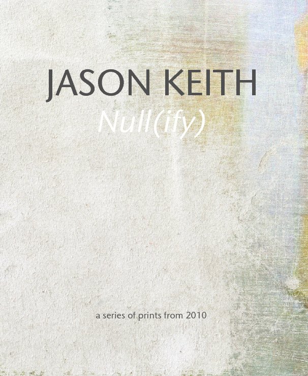 View Null(ify) by JASON KEITH