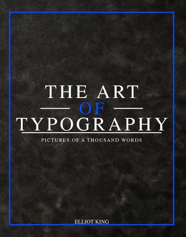 View The Art of Typography by Elliot King
