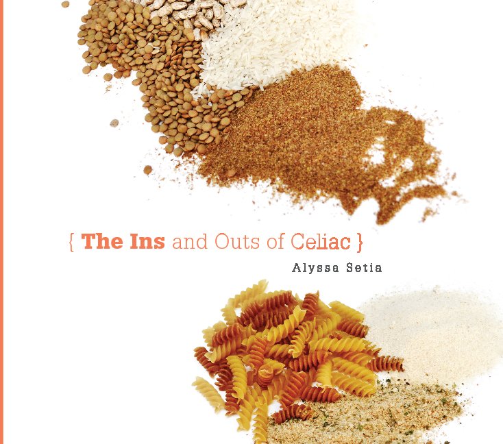 View The Ins and Outs of Celiac by Alyssa Setia