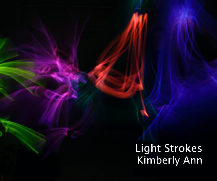 View Light Strokes by Kimberly Ann