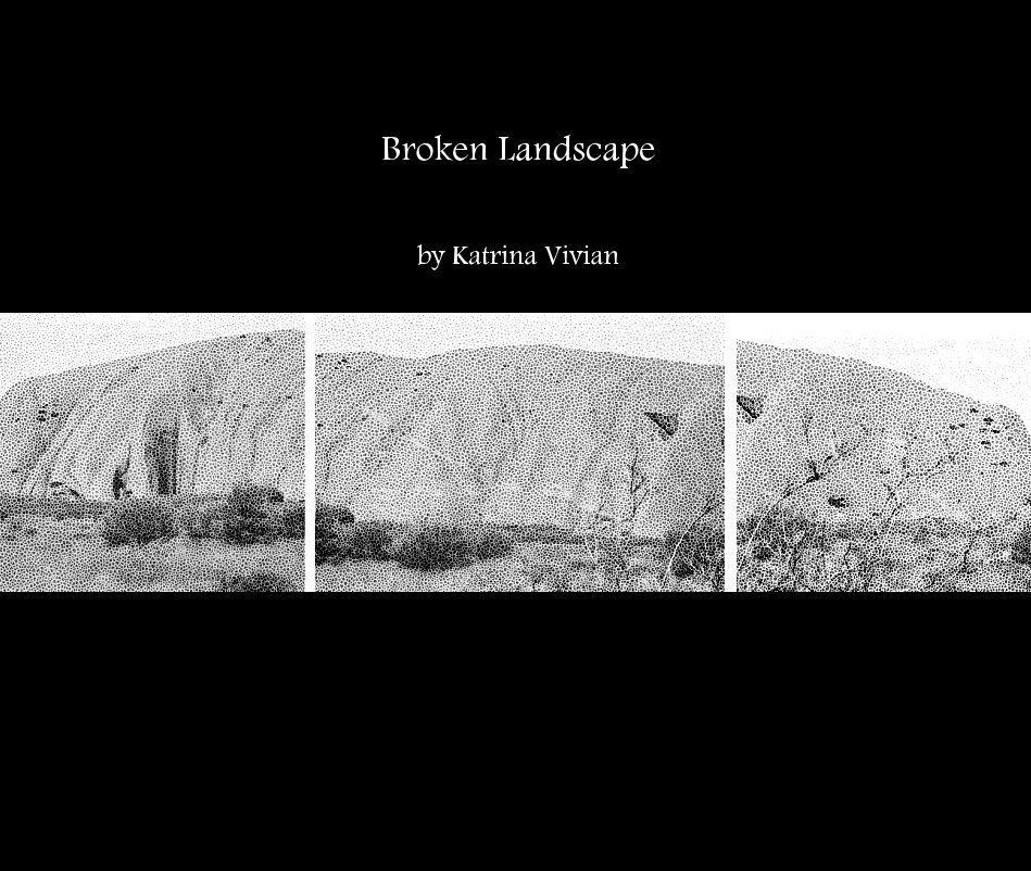 View Broken Landscape by Katrina Vivian