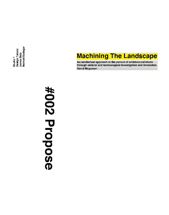 View Machining The Landscape: Propose by David McGowan