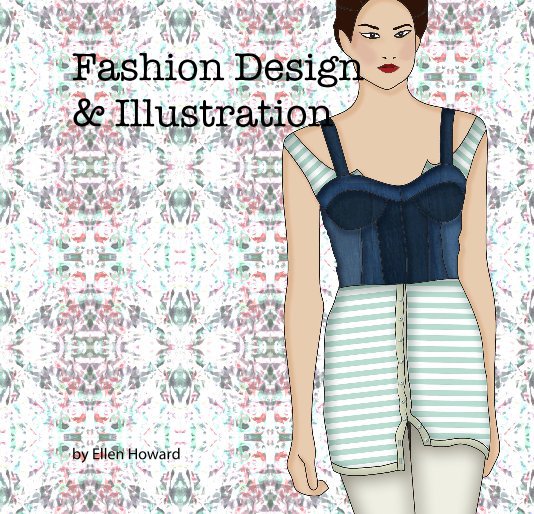View Fashion Design & Illustration by Ellen Howard